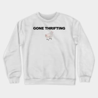 Gone Thrifting Crewneck Sweatshirt